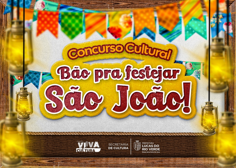 Concurso cultural junino premiará poesias, fotos e desenhos em Lucas do Rio Verde