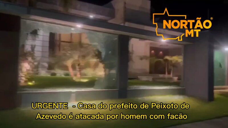 Urgente: Casa de prefeito é atacada no norte de Mato Grosso, veja o vídeo