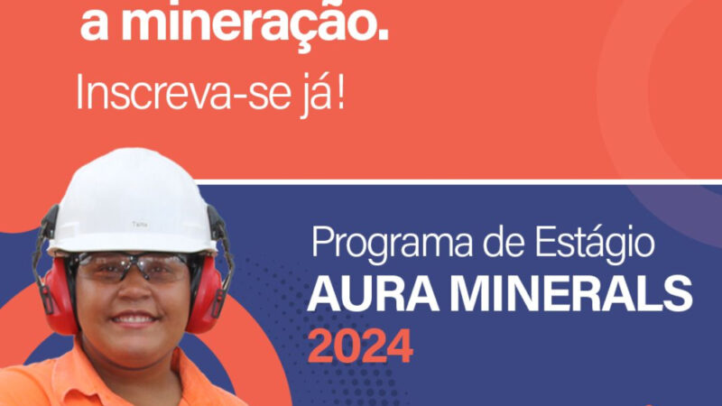 Programa de Estágio Aura Minerals 2024
