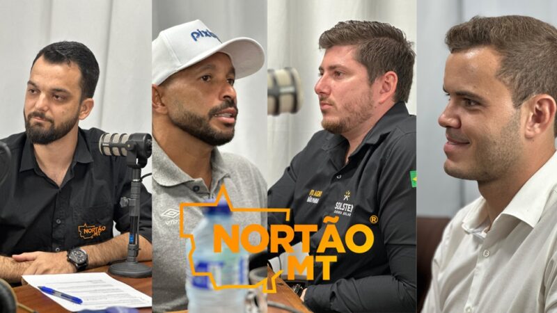 Estreia do Energia do Nortão Podcast marca nova era na comunicação do Grupo Nortão MT