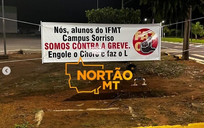 Alunos do IFMT de Sorriso se manifestam contra a greve da instituição e estende faixa “Engole o choro e faz o L”